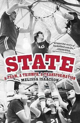 State: A Team, a Triumph, a Transformation by Isaacson, Melissa | Hardcover | Sports & Recreation 2