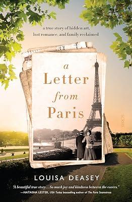 A Letter from Paris: A True Story of Hidden Art, Lost Romance, and Family Reclaimed by Deasey, Louisa | Paperback | Memoirs 2