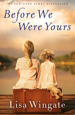 Before We Were Yours: A Novel by Wingate, Lisa | Hardcover | Fiction 2