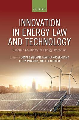 Innovation in Energy Law and Technology: Dynamic Solutions for Energy Transitions | Hardcover | International Environmental Law 2