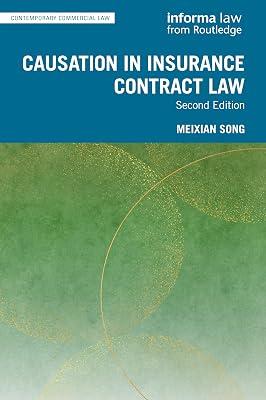 Causation in Insurance Contract Law (Contemporary Commercial Law) by Song, Meixian | Hardcover | Jurisprudence And General Issues 2