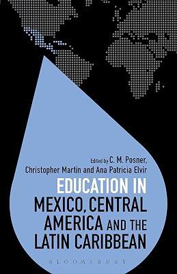 Education in Mexico, Central America and the Latin Caribbean (Education Around the World) | Paperback | Multicultural Education 2