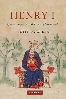 Henry I: King of England and Duke of Normandy by Green, Judith A. | Paperback | History 2