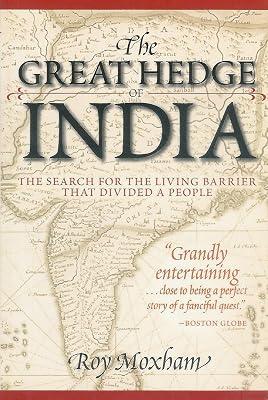 The Great Hedge of India: The Search for the Living Barrier that Divided a People by Moxham, Roy | Paperback | Asian History 2