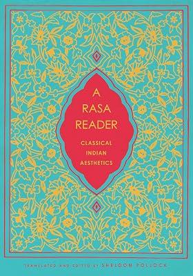 A Rasa Reader: Classical Indian Aesthetics (Historical Sourcebooks in Classical Indian Thought) by Pollock, Sheldon | Paperback | Philosophy 2