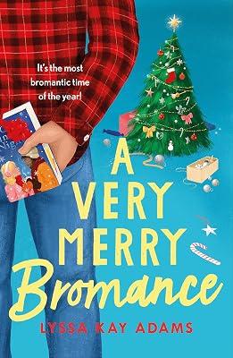 A VERY MERRY BROMANCE by Kay Adams, Lyssa | Paperback | Romance 2