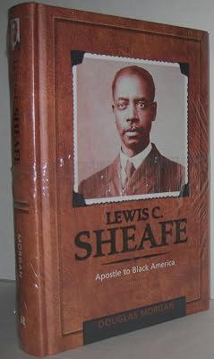 Lewis C. Sheafe: Apostle to Black America by Morgan, Douglas | Hardcover | Biography & Autobiography 2