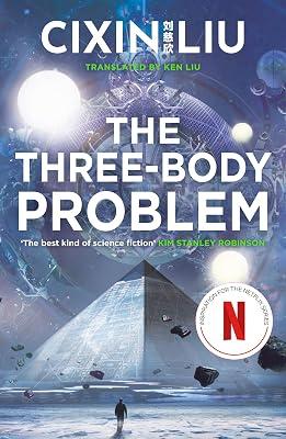 The Three-Body Problem: Soon to be a major Netflix series: 1 by Liu, Cixin | Paperback | Science Fiction 2