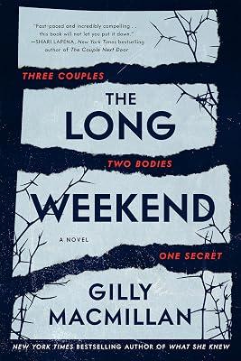 Long Weekend: A Novel by Macmillan, Gilly | Hardcover | Fiction 2
