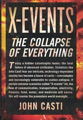 X-Events: The Collapse of Everything by Casti, John L. | Hardcover | Impact Of Science & Technology On Society 2