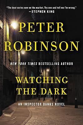 Watching the Dark: An Inspector Banks Novel: 20 by Robinson, Peter | Paperback | Fiction: Mystery & Detective 2