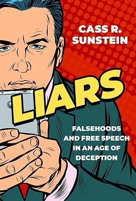 Liars: Falsehoods and Free Speech in an Age of Deception by Sunstein, Cass R. | Hardcover | Law And Society 2