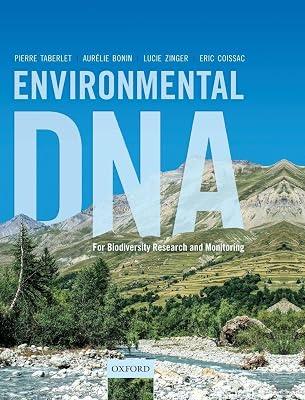 Environmental DNA: For Biodiversity Research and Monitoring by Coissac, Eric; Bonin, Aurélie; Zinger, Lucie; Taberlet, Pierre | Hardcover | Genetics (Non-Medical) 2