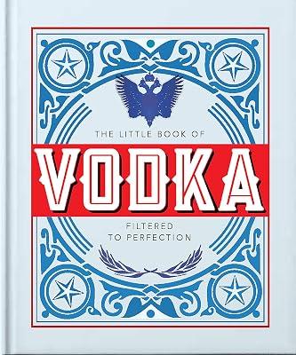 Little Book of Vodka: Filtered to Perfection: 20 by Orange Hippo! | Hardcover | Spirits & Cocktails 2