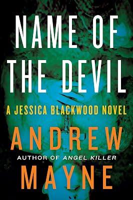 Name of the Devil: A Gripping Jessica Blackwood FBI Thriller – The Chilling Hunt for a Supernatural Serial Killer: 2 by Mayne, Andrew | Paperback | Fiction 2