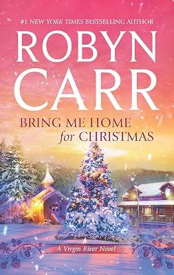 Bring Me Home for Christmas (A Virgin River Novel) by Carr, Robyn | Mass_Market | Fiction 2
