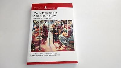 Major Problems in American History, Volume 2: Since 1865 by Gjerde, Jon; Cobbs, Elizabeth | Paperback | History Of The Americas 2