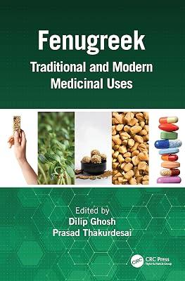 Fenugreek: Traditional and Modern Medicinal Uses | Paperback | Botany And Plant Sciences 2