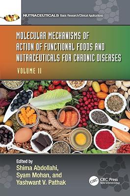 Molecular Mechanisms of Action of Functional Foods and Nutraceuticals for Chronic Diseases: Volume II: 2 | Hardcover | Dietetics And Nutrition 2