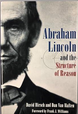 Abraham Lincoln and the Structure of Reason by Hirsch, David; Van Haften, Dan | Hardcover | Biography: Historical 2