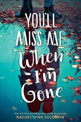 You'll Miss Me When I'm Gone by Solomon, Rachel Lynn | Hardcover | Young Adult Fiction 2