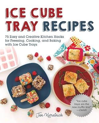 Ice Cube Tray Recipes by Karetnick, Jen | Paperback | Cooking 2