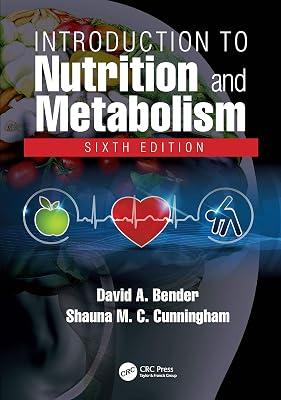 Introduction to Nutrition and Metabolism by Cunningham, Shauna M C; Bender, David A | Hardcover | Dietetics And Nutrition 2