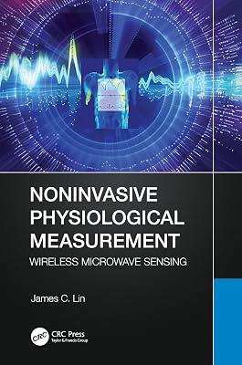 Noninvasive Physiological Measurement: Wireless Microwave Sensing by Lin, James C. | Hardcover | Biomedical Engineering 2