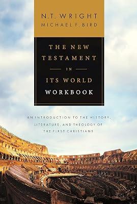 The New Testament in its World Workbook by Wright, NT; Bird, Michael F. | Paperback | Biblical Studies & Exegesis 2