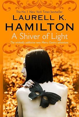 A Shiver of Light by Laurell K. Hamilton | Paperback | Erotic Fiction 2