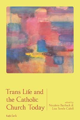 Trans Life and the Catholic Church Today | Hardcover | Religion 2