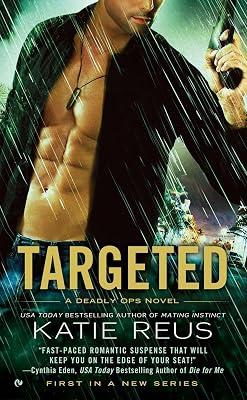 Targeted: 1 (Deadly Ops Series) by Reus, Katie | Mass_Market | Fiction 2
