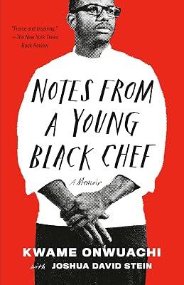 Notes from a Young Black Chef: A Memoir by Onwuachi, Kwame; Stein, Joshua David | Paperback | Biography & Autobiography 2