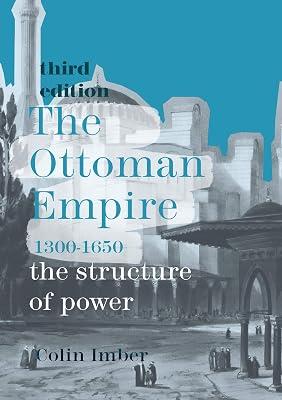 The Ottoman Empire, 1300-1650: The Structure of Power by Imber, Colin | Paperback | History 2