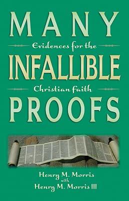 Many Infallible Proofs: Evidences for the Christian Faith by Morris, Henry Madison | Paperback | Christianity 2