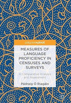 Measures of Language Proficiency in Censuses and Surveys: A Comparative Analysis and Assessment by Ó Riagáin, Pádraig | Hardcover | Sociolinguistics 2