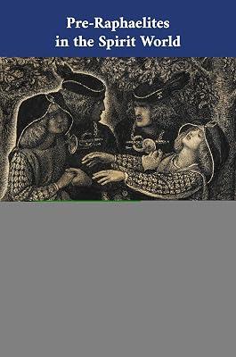 Pre-Raphaelites in the Spirit World: The Séance Diary of William Michael Rossetti: 48 (Cultural Interactions: Studies in the Relationship between the Arts) | Paperback | Chakras 2