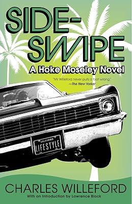 Sideswipe: A Hoke Moseley Detective Thriller: 3 (Hoke Moseley Detective Series) by Willeford, Charles | Paperback | Fiction 2