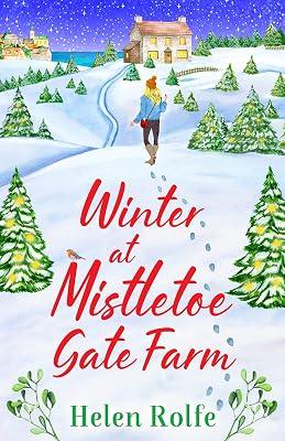 Winter at Mistletoe Gate Farm: An uplifting, feel-good read from Helen Rolfe (Heritage Cove) by Rolfe, Helen | Hardcover | Adult & Contemporary Romance 2
