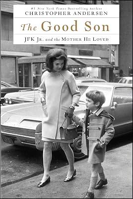 The Good Son: JFK Jr. and the Mother He Loved by Andersen, Christopher | Paperback | Biography & Autobiography 2