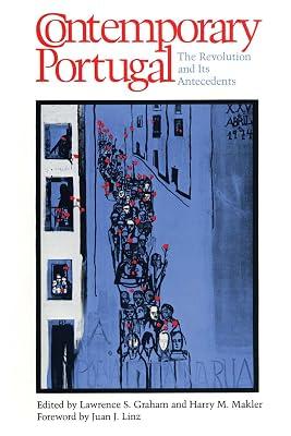 Contemporary Portugal: The Revolution and Its Antecedents | Paperback | European History 2
