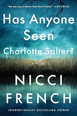 Has Anyone Seen Charlotte Salter?: A Novel by French, Nicci | Paperback | Fiction: Thrillers 2
