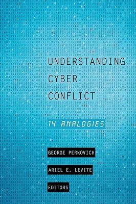 Understanding Cyber Conflict: Fourteen Analogies | Hardcover | Defence Strategy 2