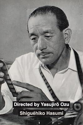 Directed by Yasujiro Ozu by Hasumi, Shiguhiko | Hardcover | Performing Arts 2