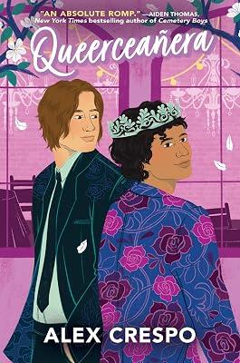 Queerceañera: A Hilarious YA Romantic Comedy About Fake Dating and Real Feelings by Crespo, Alex | Hardcover | Young Adult Fiction 2