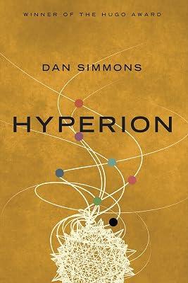 Hyperion: The Essential Principles from America's Greatest Prosperity Teacher: 1 (Hyperion Cantos) by Simmons, Dan | Paperback | Fiction 2