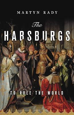 The Habsburgs by Rady, Martyn | Hardcover | History 2