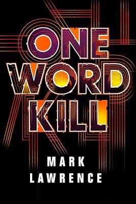 One Word Kill by Lawrence, Mark | Hardcover | Adventure 2