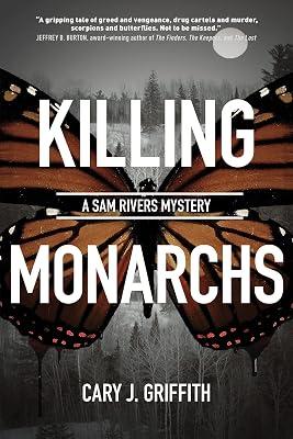 Killing Monarchs: 3 (Sam Rivers Mysteries) by Griffith, Cary J. | Paperback | Fiction 2