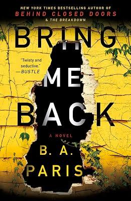 Bring Me Back: A Novel by Paris, B.A. | Paperback | Thrillers 2